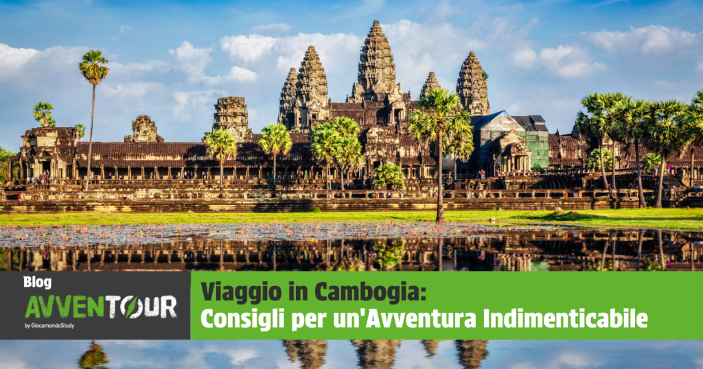 Consigli viaggio in Cambogia