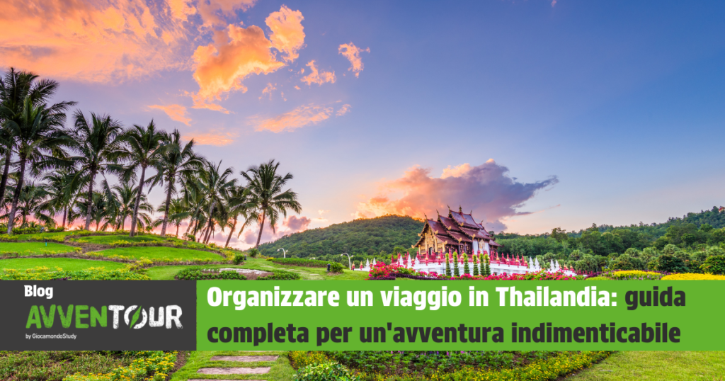 Come organizzare un viaggio in Thailandia